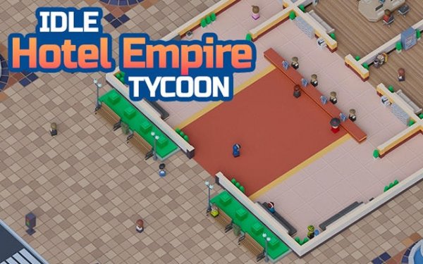 Idle Hotel Empire Tycoon
